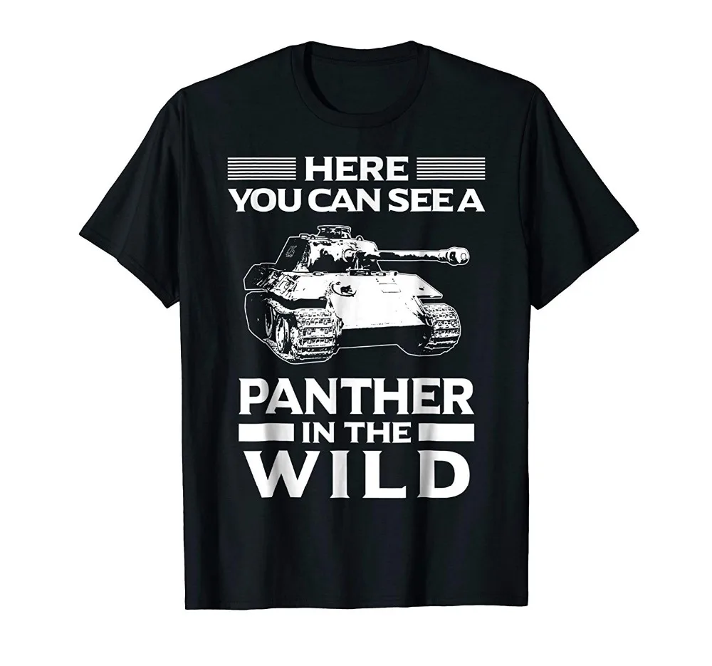 Panzer Funny T-Shirt Panther In The Wild Military Tank Humor 2019 New Arrival Brand-Clothing Fashion Cotton Graphic T Shirts
Panzer Funny T-Shirt Panther In The Wild Military Tank Humor 2019 New Arrival Brand-Clothing Fashion Cotton Graphic T Shirts