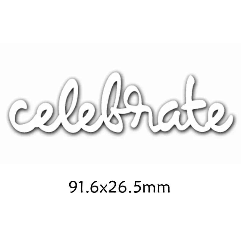 Celebrate Enhlish Words Metal Cutting Dies DIY Scrapbooking Embossing Paper Cards Making Crafts Supplies New 2019 Diecut
Celebrate Enhlish Words Metal Cutting Dies DIY Scrapbooking Embossing Paper Cards Making Crafts Supplies New 2019 Diecut