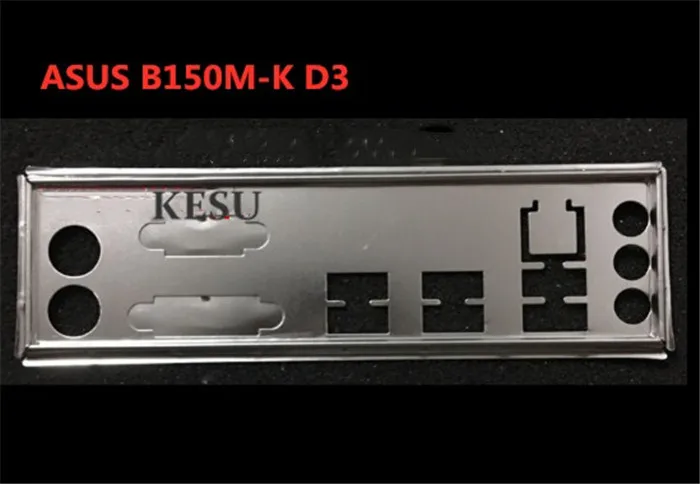 Новый кронштейн корпуса задней панели I/O для материнской платы ASUS B150M-K D3 just shield |