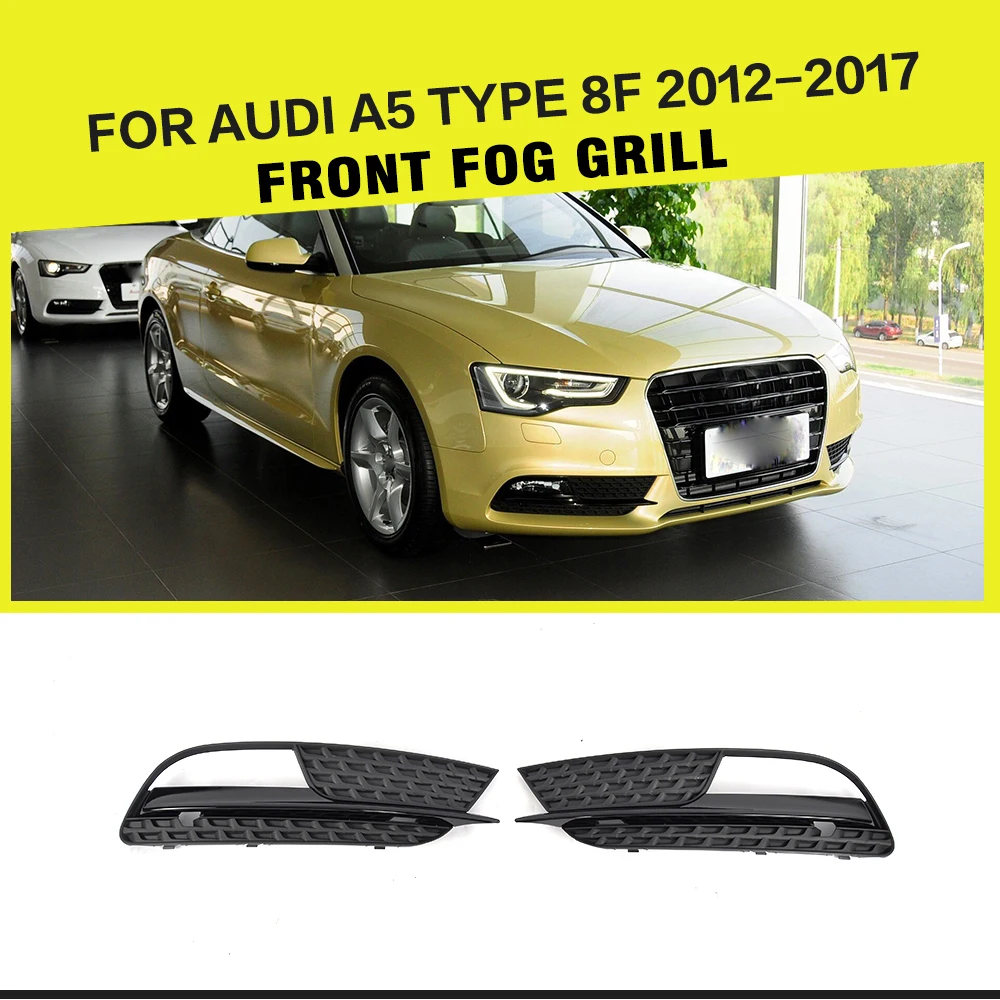 ABS Mesh Black Car Fog Light Grille Covers for Audi A5 8F Standard Bumper Only 2012 - 2017
ABS Mesh Black Car Fog Light Grille Covers for Audi A5 8F Standard Bumper Only 2012 - 2017