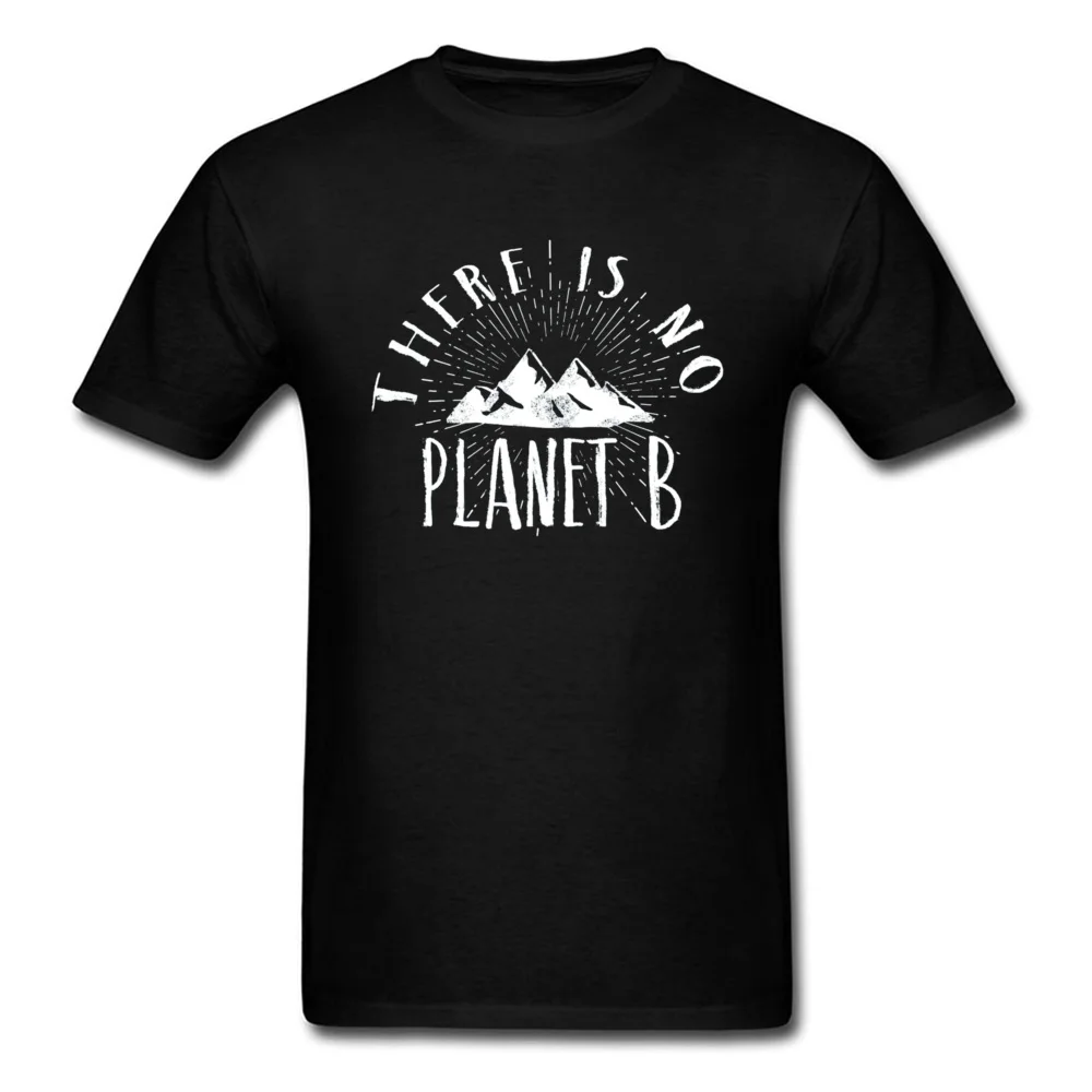 There Is No Planet B Classic Mountain Forest Tshirt International Environmental Protection Earth Day Men T Shirts Cotton Camisa
There Is No Planet B Classic Mountain Forest Tshirt International Environmental Protection Earth Day Men T Shirts Cotton Camisa