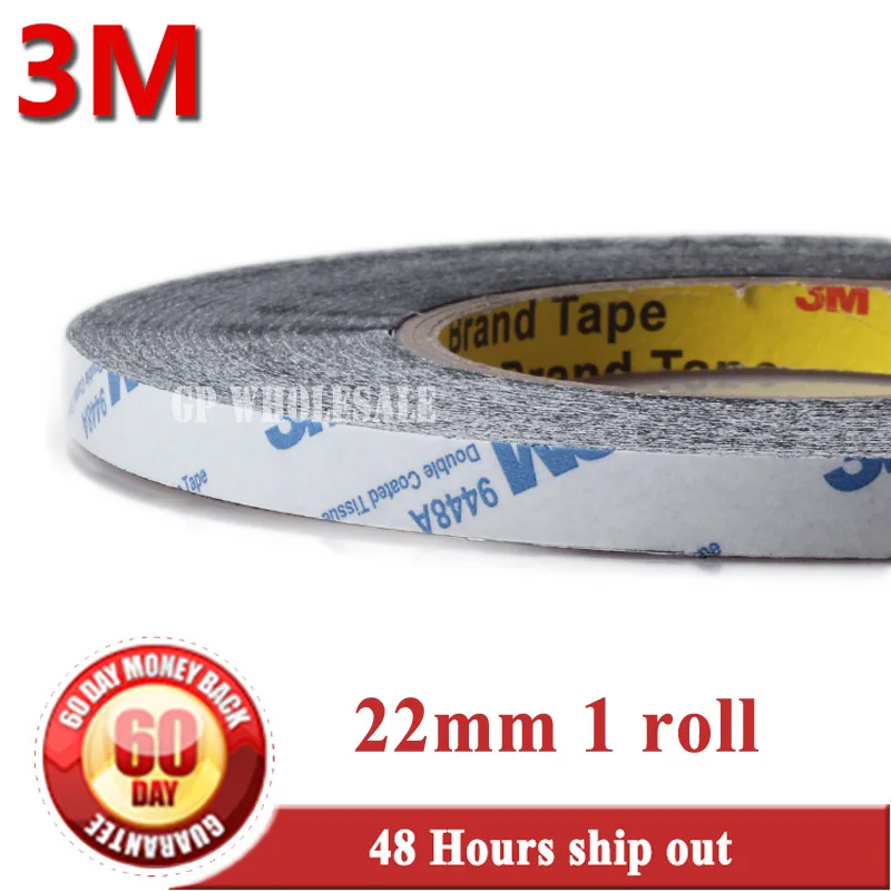 22mm* 50 meters 3M BLACK 9448 Double Sided Adhesive Tape Sticky for LCD /Screen /Touch Dispaly /Housing /LED #953
22mm* 50 meters 3M BLACK 9448 Double Sided Adhesive Tape Sticky for LCD /Screen /Touch Dispaly /Housing /LED #953