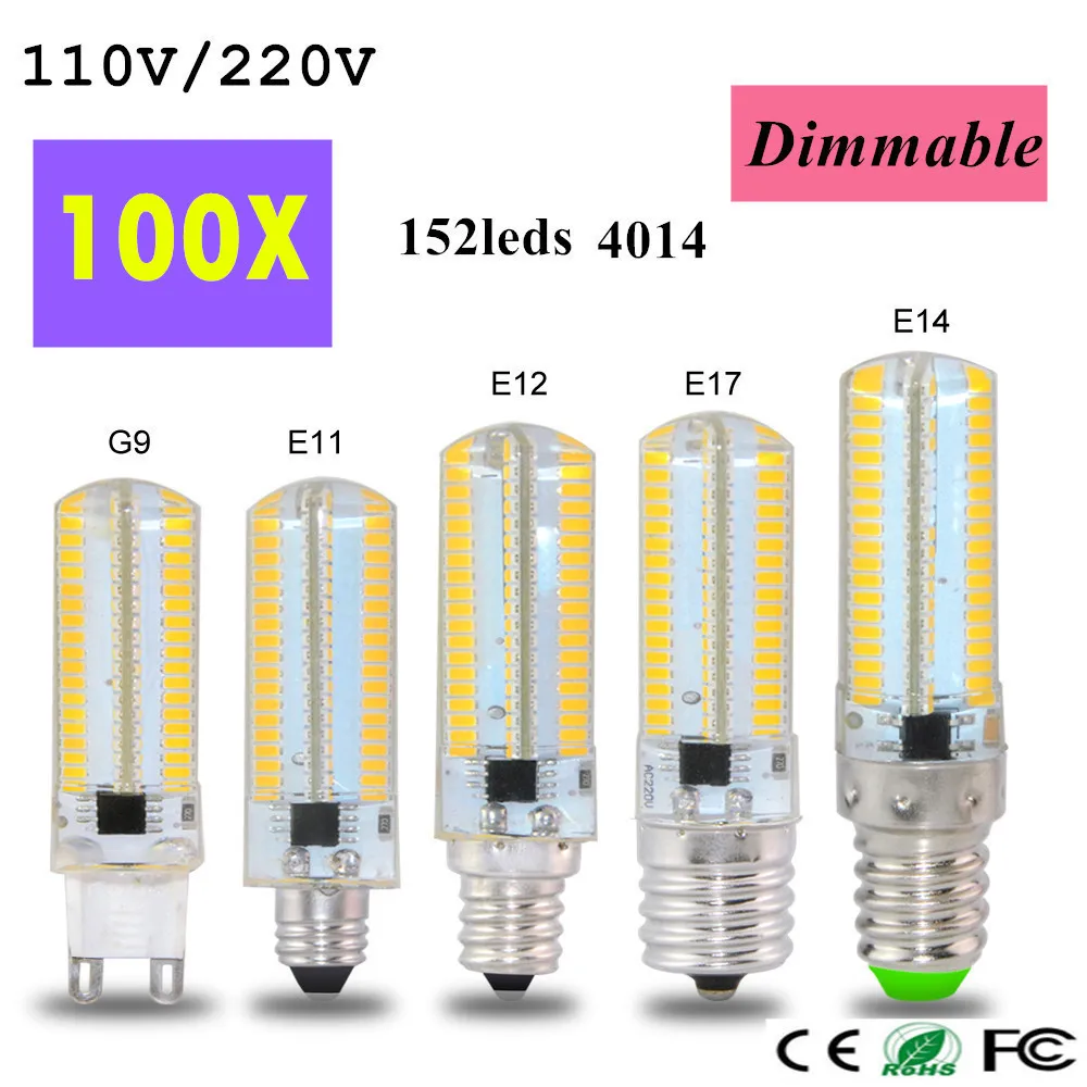 

100pcs Dimmable 110V / 220V 9W G9 B15 E17 E14 E12 E11 LED Corn light Bulb 3014SMD 152 LEDs Led lamp For Crystal Chandelier light