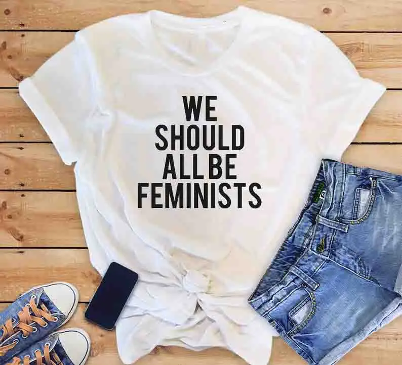 Sugarbaby New Arrival We Should all Be Feminists T-shirt feminist shirt Funny Women shirt Woman tee Girl power t shirts dropship
Sugarbaby New Arrival We Should all Be Feminists T-shirt feminist shirt Funny Women shirt Woman tee Girl power t shirts dropship