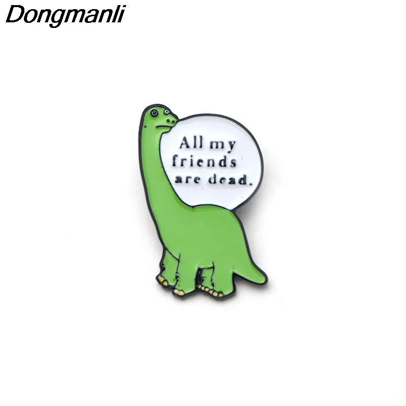 20pcs/lot DMLSKY All My Friends Are Dead Enamel Pin The Saddest Dinosaur Metal Brooch cartoon Pins for clothing M1823
20pcs/lot DMLSKY All My Friends Are Dead Enamel Pin The Saddest Dinosaur Metal Brooch cartoon Pins for clothing M1823