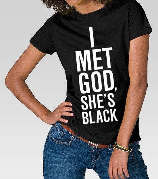 I Met God She's Black Women's Black Funny T-shirt Fashion Tumblr Style Casual Tops Cool Hipster grunge slogan racist unisex Tees
I Met God She's Black Women's Black Funny T-shirt Fashion Tumblr Style Casual Tops Cool Hipster grunge slogan racist unisex Tees