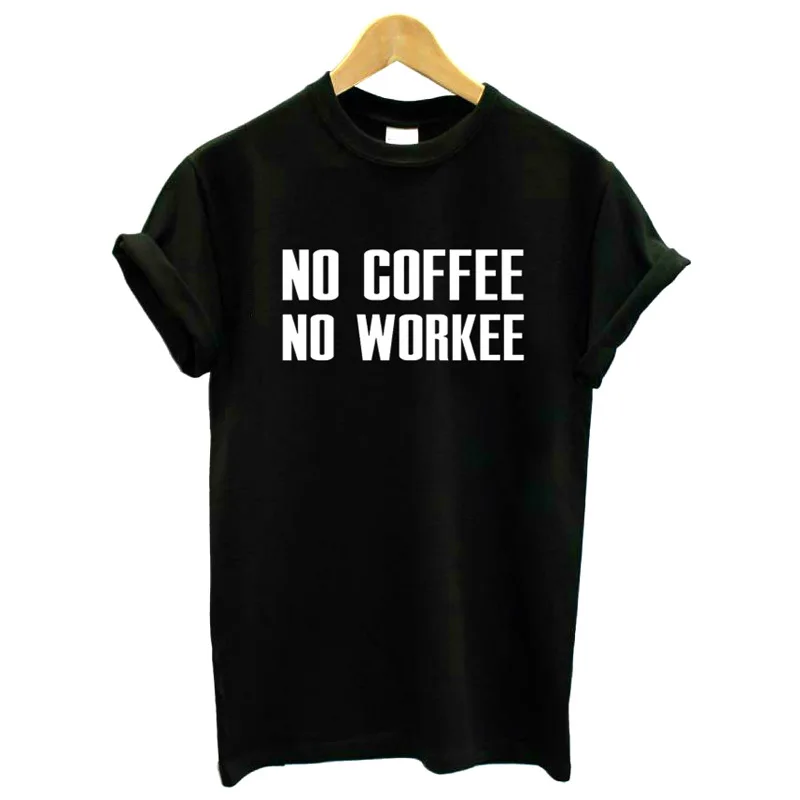 Летняя футболка no coffee no workee для женщин и мужчин, Повседневная футболка, Женская хипстерская забавная футболка, женские топы
Летняя футболка no coffee no workee для женщин и мужчин, Повседневная футболка, Женская хипстерская забавная футболка, женские топы