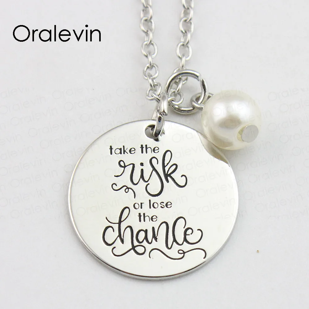 TAKE THE RISK OR LOOSE THE CHANCE Inspirational Hand Engraved Accessories Custom Pendant Necklace Jewelry,10Pcs/Lot, #LN874
TAKE THE RISK OR LOOSE THE CHANCE Inspirational Hand Engraved Accessories Custom Pendant Necklace Jewelry,10Pcs/Lot, #LN874