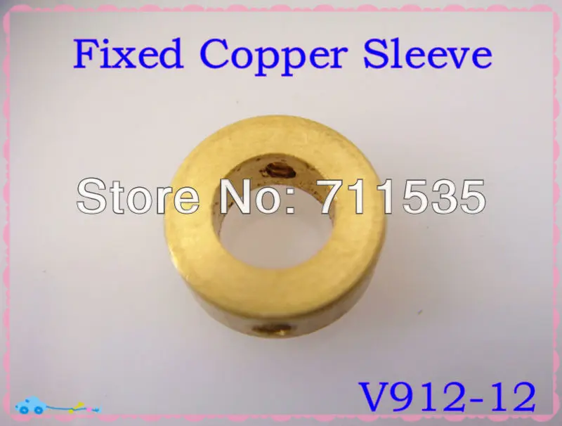 Free Shipping V912-12 Copper Sleeve Fixed Spare Parts For WLToys V912 4Ch Single Propeller Remote Control RC Helicopter
Free Shipping V912-12 Copper Sleeve Fixed Spare Parts For WLToys V912 4Ch Single Propeller Remote Control RC Helicopter