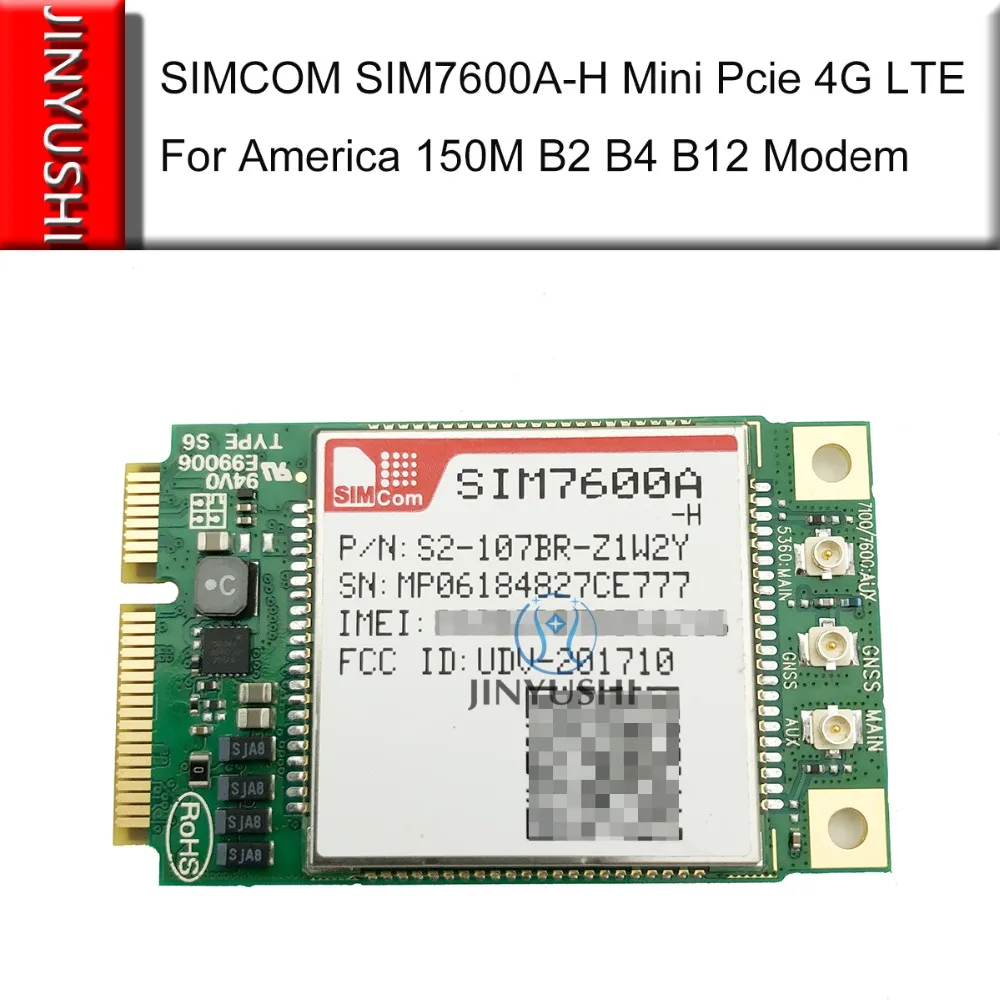 SIMCOM SIM7600A-H Mini Pcie SIM7600A SIM7600 CAT4 B2/B4/B12 150M 4G LTE, модуль, разные диапазоны для Америки
SIMCOM SIM7600A-H Mini Pcie SIM7600A SIM7600 CAT4 B2/B4/B12 150M 4G LTE, модуль, разные диапазоны для Америки