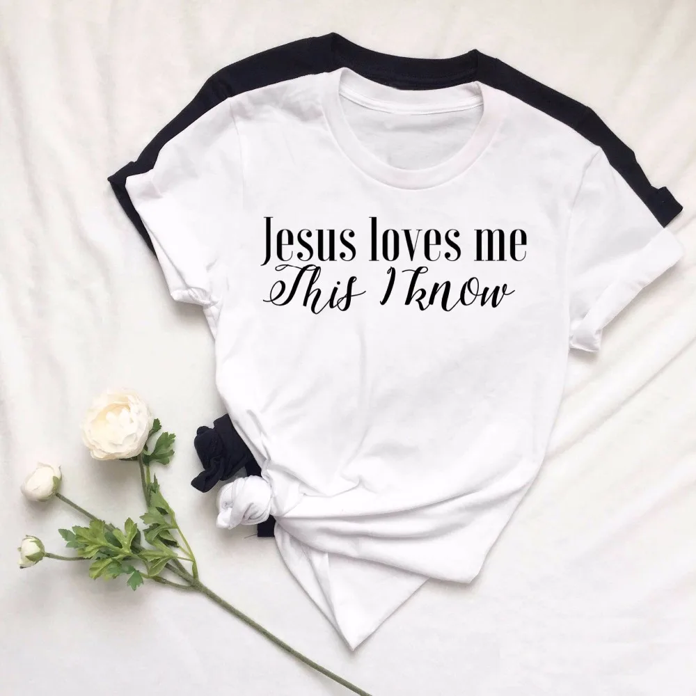 

Sugarbaby Jesus Loves Me This i know T-Shirt Slogan Casual Aesthetic Tops Hipster Stylish women graphic Grunge Tee White T shirt