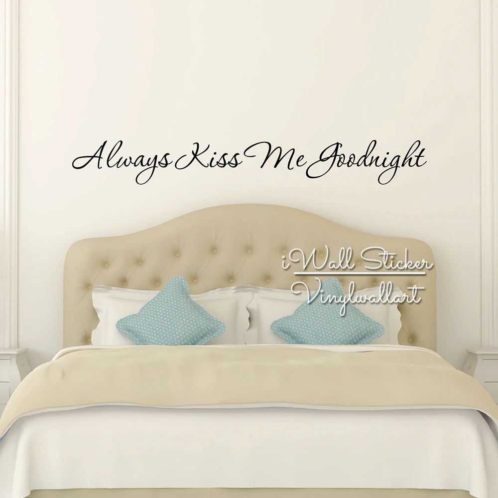 

Always Kiss Me Goodnight Wall Sticker Bedroom Quote Wall Sticker Love Lettering Cut Vinyl Removable Wall Decals Q247