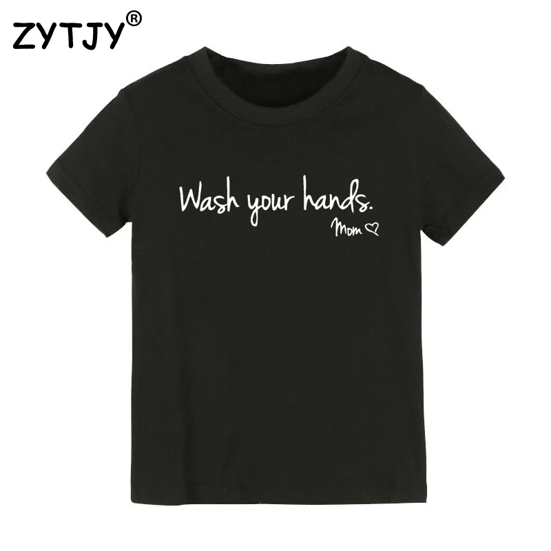 Wash Your Hands, Love Mom Print Kids tshirt Boy Girl t shirt For Children Toddler Clothes Funny Top Tees Drop Ship Y-89
Wash Your Hands, Love Mom Print Kids tshirt Boy Girl t shirt For Children Toddler Clothes Funny Top Tees Drop Ship Y-89