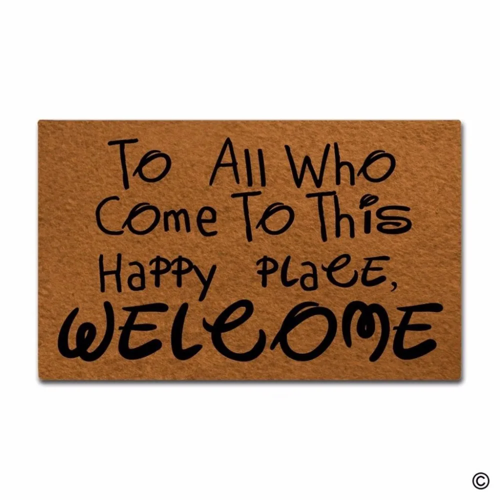 Funny Printed Doormat Entrance Floor Mat To All Who Come To This Happy Place,Welcome Funny Door Mat Indoor Outdoor Decorative Do
Funny Printed Doormat Entrance Floor Mat To All Who Come To This Happy Place,Welcome Funny Door Mat Indoor Outdoor Decorative Do
