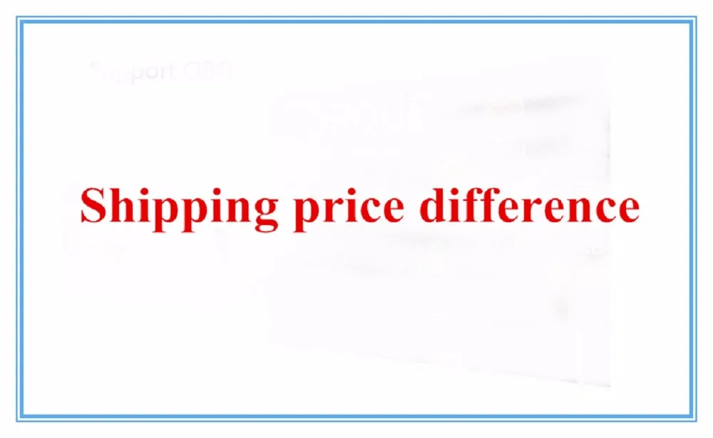 Additional Pay on Your Order-----Shipping price difference, remote area charge Shipping compensation price difference
Additional Pay on Your Order-----Shipping price difference, remote area charge Shipping compensation price difference