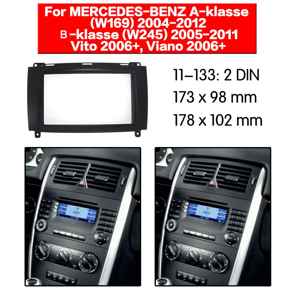 Автомобильный радиоприемник Fascia Frame Kit для BENZ A-Klasse2004-2012 Vito/Viano2016 + Audio Bezel Facia Panel Trim Dash 2 Din
Автомобильный радиоприемник Fascia Frame Kit для BENZ A-Klasse2004-2012 Vito/Viano2016 + Audio Bezel Facia Panel Trim Dash 2 Din
