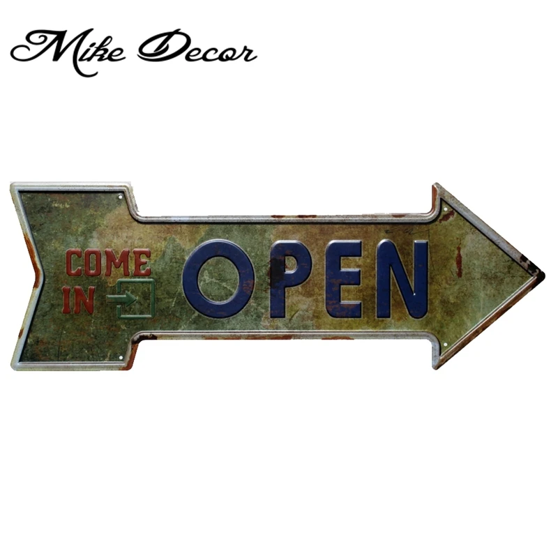 

[ Mike86 ] Come In OPEN Classic Arrow Irregular Painting Retro Gift Metal Sign Store Hotel decor YC-621 Mix order