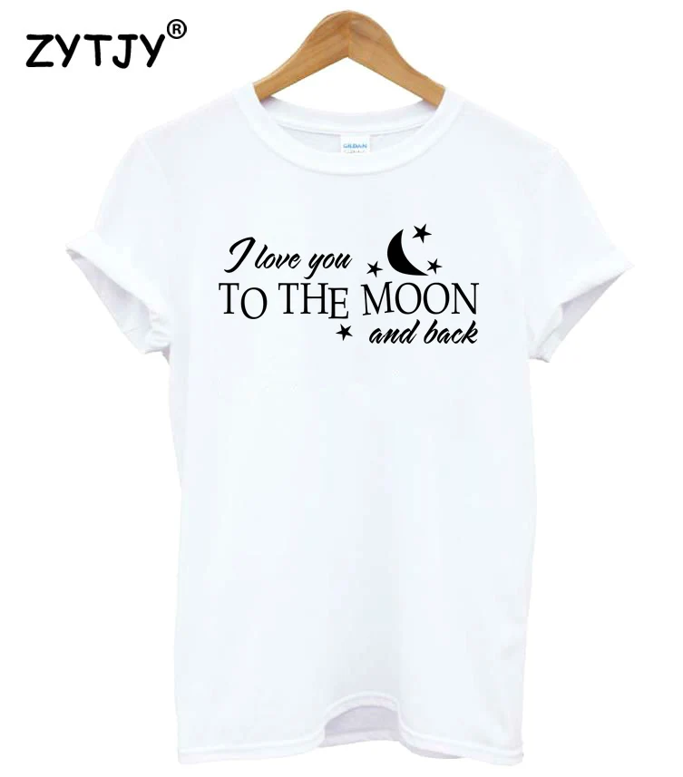 I Love You To The Moon And Back Women tshirt Cotton Casual Funny t shirt For Lady Girl Top Tee Hipster Tumblr Drop Ship Z-1137
I Love You To The Moon And Back Women tshirt Cotton Casual Funny t shirt For Lady Girl Top Tee Hipster Tumblr Drop Ship Z-1137