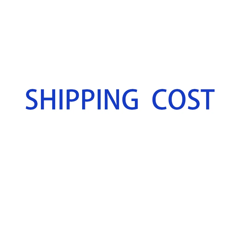 15$ USD DHL / Fedex / UPS /EMS The Additional extra Shipping Cost for remote area and for add money buy other products
15$ USD DHL / Fedex / UPS /EMS The Additional extra Shipping Cost for remote area and for add money buy other products