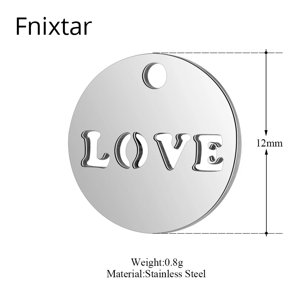 Fnixtar 50pcs/lot 316L Stainless Steel Love Letter Charms Pendant For DIY Handmade 12mm Round Charms Jewelry Accessories
Fnixtar 50pcs/lot 316L Stainless Steel Love Letter Charms Pendant For DIY Handmade 12mm Round Charms Jewelry Accessories