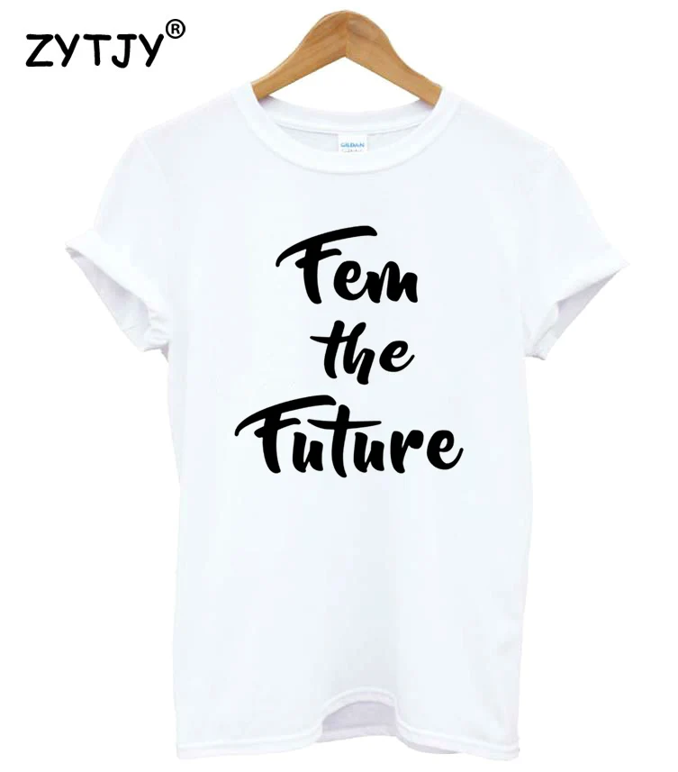 Fem the future Feminist Print Women tshirt Cotton Casual Funny t shirt For Lady Girl Top Tee Hipster Tumblr Drop Ship Z-1132
Fem the future Feminist Print Women tshirt Cotton Casual Funny t shirt For Lady Girl Top Tee Hipster Tumblr Drop Ship Z-1132