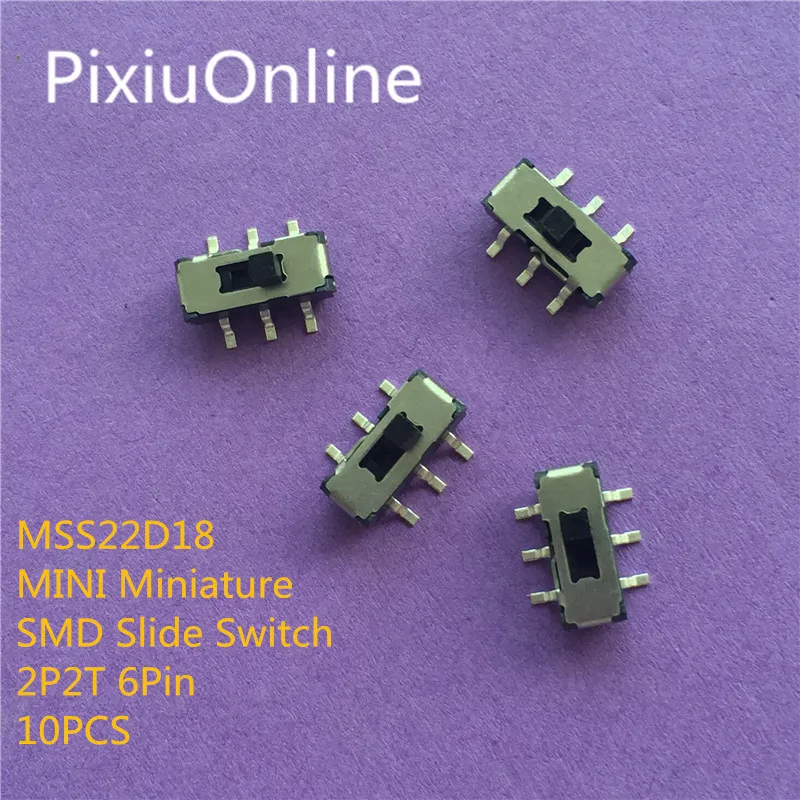10PCS YT2024 MSS22D18 MINI Miniature SMD Slide Switch 2P2T 6Pin for DIY Electronic Accessories Free Shipping
10PCS YT2024 MSS22D18 MINI Miniature SMD Slide Switch 2P2T 6Pin for DIY Electronic Accessories Free Shipping