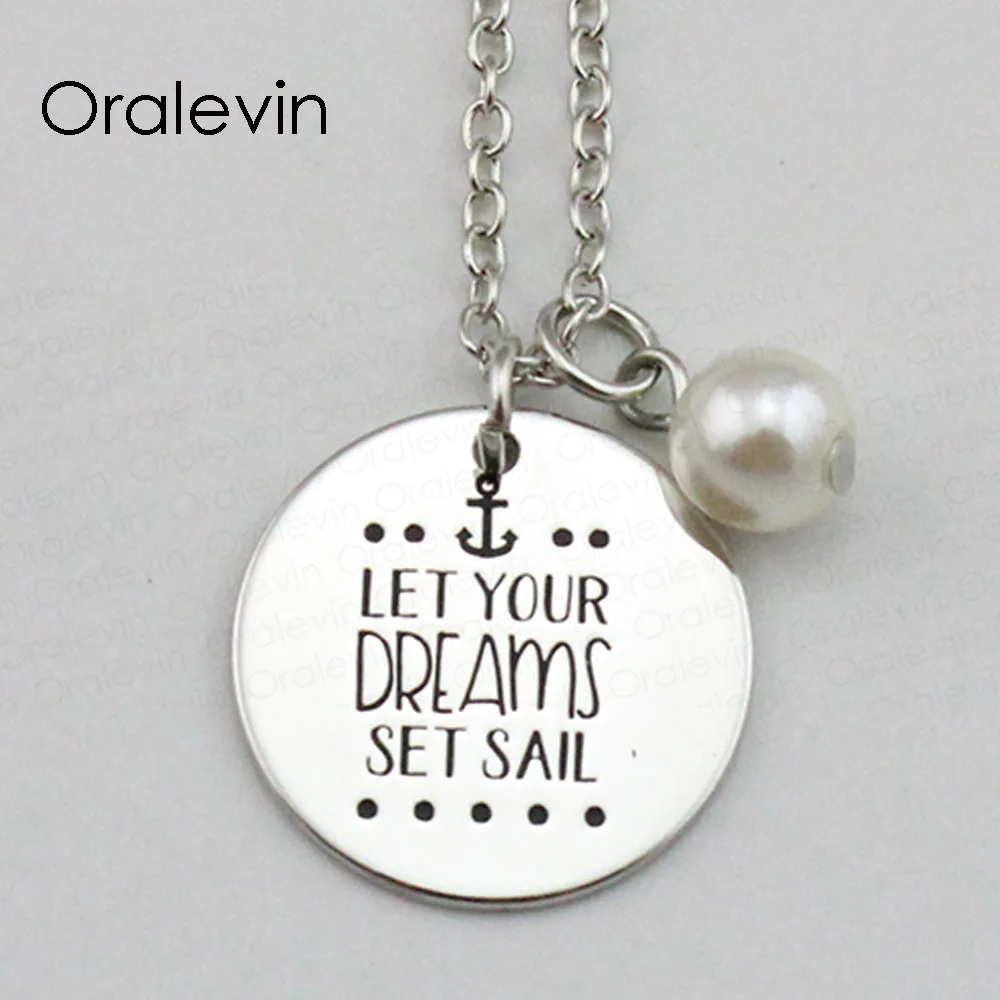 LET YOUR DREAMS SET SAIL Inspirational Hand Stamped Engraved Glamour Pendant Necklace for Women Gift Jewelry,10Pcs/Lot, #LN1854
LET YOUR DREAMS SET SAIL Inspirational Hand Stamped Engraved Glamour Pendant Necklace for Women Gift Jewelry,10Pcs/Lot, #LN1854