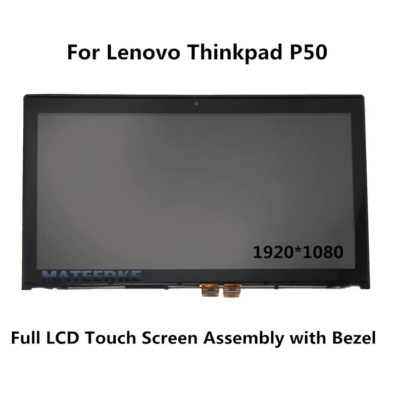 New for Lenovo Thinkpad P50 20EN LCD Touch Screen Assembly with Bezel 1920*1080
New for Lenovo Thinkpad P50 20EN LCD Touch Screen Assembly with Bezel 1920*1080