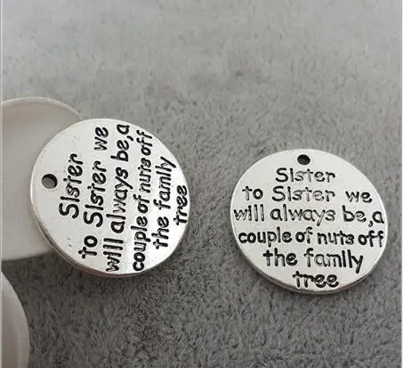 High Quality 10 Pieces/Lot Diameter 25mm Letter Printed Sister To Sister We Always Be a Couple Of Nuts Off The Family Tree Charm
High Quality 10 Pieces/Lot Diameter 25mm Letter Printed Sister To Sister We Always Be a Couple Of Nuts Off The Family Tree Charm
