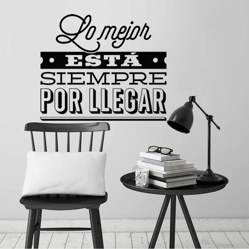 Stickers Lo Mejor Esta Siempre Por Llegar Vinyl Wall Art Decor Mural Decal Wallpaper Living Room Home Decor Poster Decoration
Stickers Lo Mejor Esta Siempre Por Llegar Vinyl Wall Art Decor Mural Decal Wallpaper Living Room Home Decor Poster Decoration