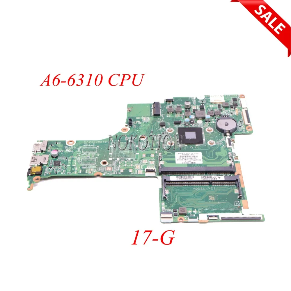 NOKOTION 809398-001 809398-601 Laptop Motherboard For HP 17-G DA0X22MB6D0 A6-6310 CPU DDR3 Main board full tested
NOKOTION 809398-001 809398-601 Laptop Motherboard For HP 17-G DA0X22MB6D0 A6-6310 CPU DDR3 Main board full tested