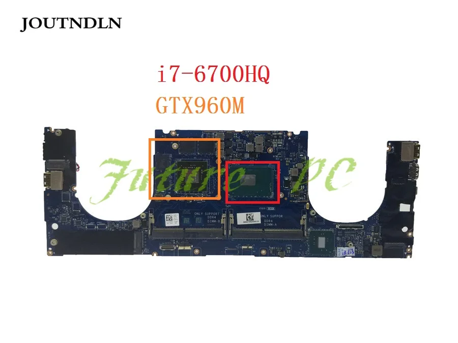 Материнская плата JOUTNDLN для ноутбука DELL XPS 15 9550 Y9N5X LA C361P 0Y9N5X CN DDR4 с флэш памятью