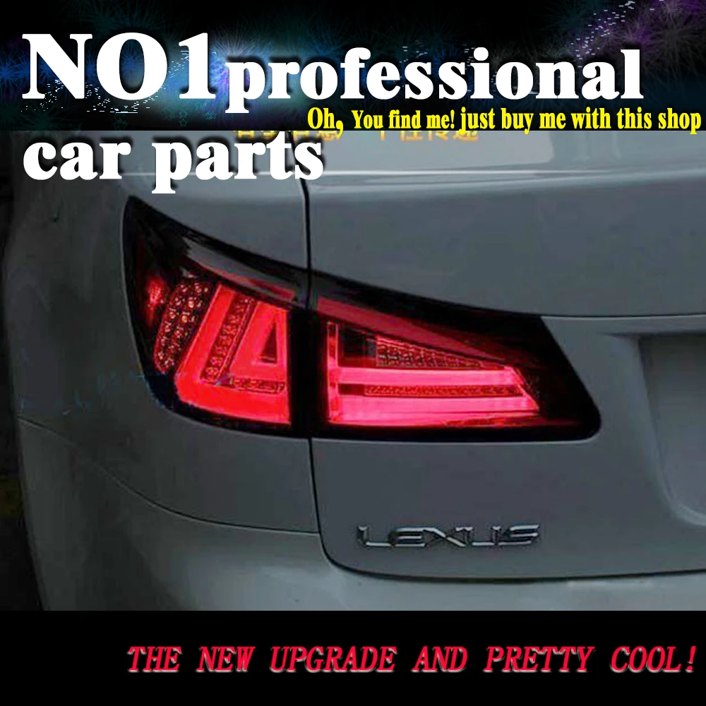 car accessories Styling for Lexus IS250 LED Taillights 2006-2012 IS300 Tail Lamp Rear Lamp DRL+Brake+Park+Signal led lights
car accessories Styling for Lexus IS250 LED Taillights 2006-2012 IS300 Tail Lamp Rear Lamp DRL+Brake+Park+Signal led lights
