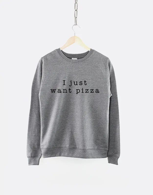 I just want pizza moletom do tumblr sweatshirt Unisex casual tops women mens sweatshirt Pizza sweatshirt pullovers casual tops
I just want pizza moletom do tumblr sweatshirt Unisex casual tops women mens sweatshirt Pizza sweatshirt pullovers casual tops