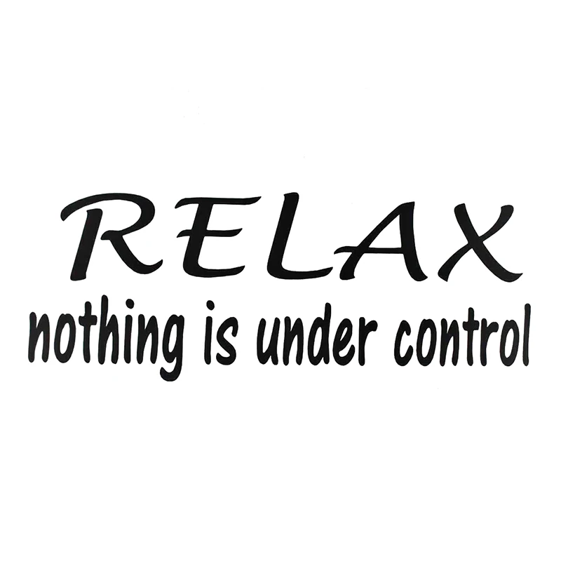 Relax Nothing In Under Control Funny Truck Car Window Sticker Decal Vinyl Car Wrap
Relax Nothing In Under Control Funny Truck Car Window Sticker Decal Vinyl Car Wrap