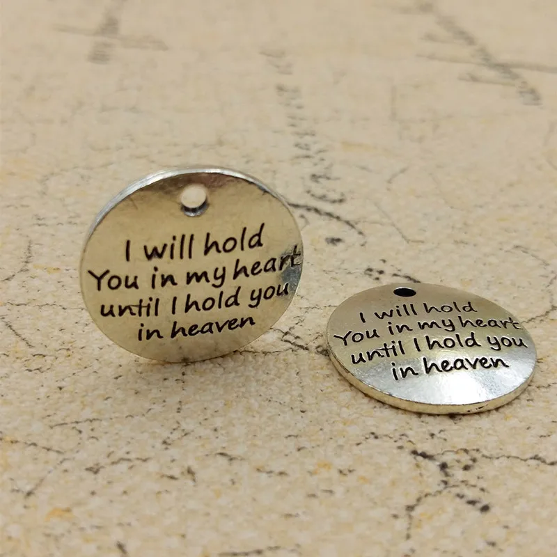 High Quality 20 Pieces/Lot Diameter 22mm Antique Silver Plated I Will Hold You In My Heart Until I Hold You In Heaven Love Charm
High Quality 20 Pieces/Lot Diameter 22mm Antique Silver Plated I Will Hold You In My Heart Until I Hold You In Heaven Love Charm