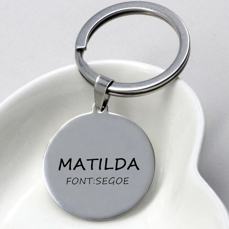 Stainless Steel Disc Keychain New Arrival Matilda Font Segoe Round Keychains Jewelry for Men and Women YP7065
Stainless Steel Disc Keychain New Arrival Matilda Font Segoe Round Keychains Jewelry for Men and Women YP7065