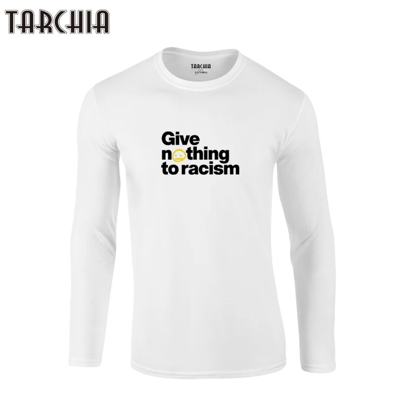 TARCHIA 2021 New Fahion Brand Top Tees Pullover T Shirts Men Long Sleeve T-Shirt 100% Cotton T Shirt Plus Give Nothing Racism
TARCHIA 2021 New Fahion Brand Top Tees Pullover T Shirts Men Long Sleeve T-Shirt 100% Cotton T Shirt Plus Give Nothing Racism