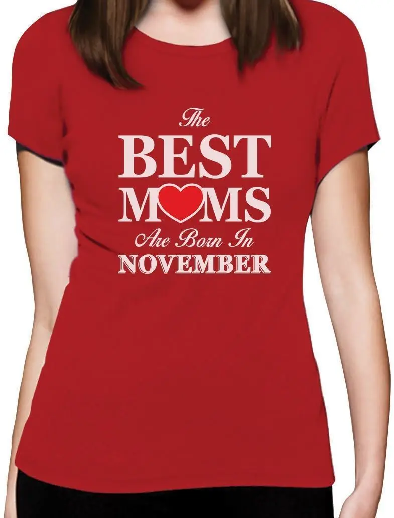 2019 Hot sale Fashion The Best Are Born In November - Birthday Gift for Mother Tee shirt
2019 Hot sale Fashion The Best Are Born In November - Birthday Gift for Mother Tee shirt
