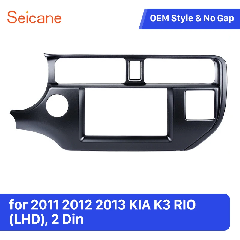 Seicane двойной Din Trim Mount Frame Kit в Dash для 2011 2012 2013 KIA K3 RIO левый руль автомобиля фасции панель пластина
Seicane двойной Din Trim Mount Frame Kit в Dash для 2011 2012 2013 KIA K3 RIO левый руль автомобиля фасции панель пластина