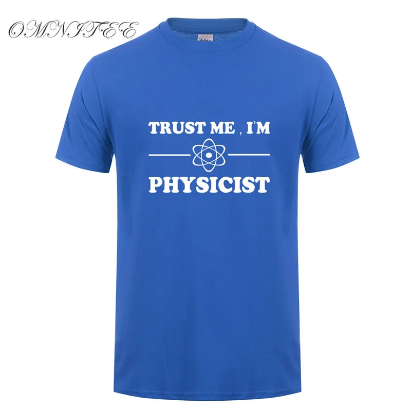Omnitee поверь мне я физика летние топы и футболки Стиль хлопковая футболка с