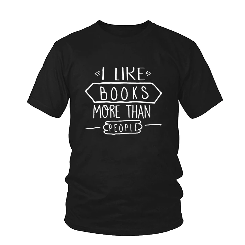 I LIKE Book More Than People Letter Print Funny T Shirts Summer Hipster Harajuku Tumblr Saying T Shirt Women Tops Tee Shirt New
I LIKE Book More Than People Letter Print Funny T Shirts Summer Hipster Harajuku Tumblr Saying T Shirt Women Tops Tee Shirt New