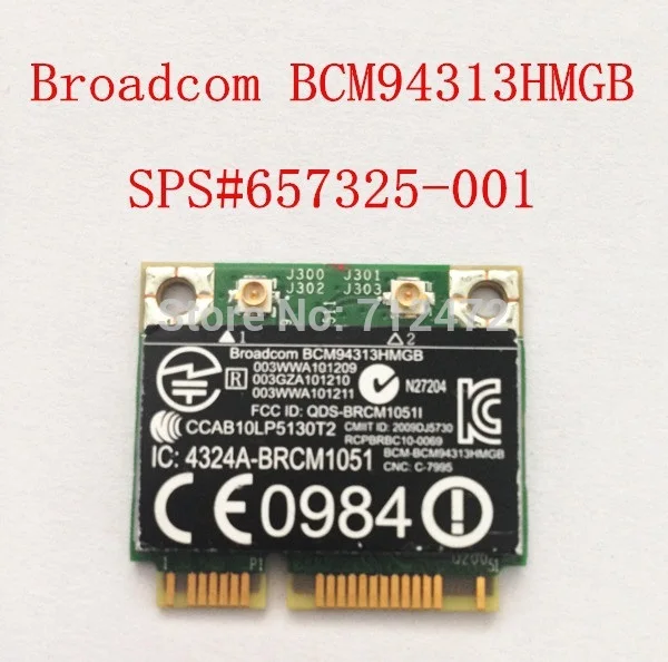 Новинка для Broadcom BCM94313HMGB BCM20702 Wifi + 4,0 для Bluetooth-совместимая половинная мини PCI-E беспроводная карта для HP SPS:657325-001
Новинка для Broadcom BCM94313HMGB BCM20702 Wifi + 4,0 для Bluetooth-совместимая половинная мини PCI-E беспроводная карта для HP SPS:657325-001