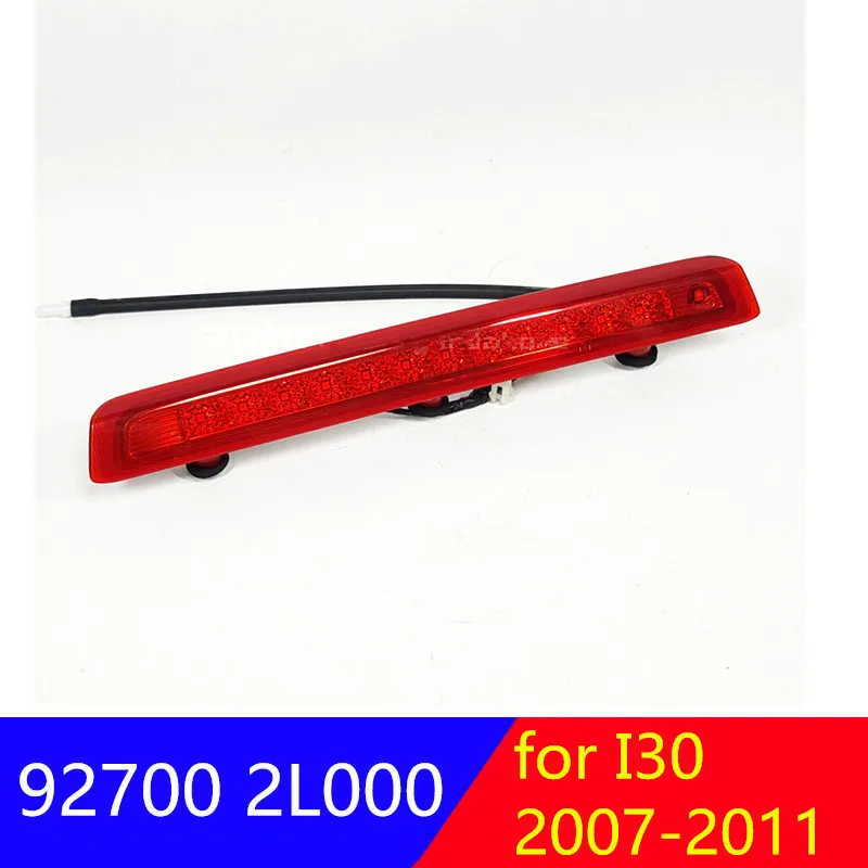 927002L000 for hyundai Elantra I30 I30CW 2007-2012 Rear High Mounted Stop Lamp High brake LED lights 92700 2L000
927002L000 for hyundai Elantra I30 I30CW 2007-2012 Rear High Mounted Stop Lamp High brake LED lights 92700 2L000