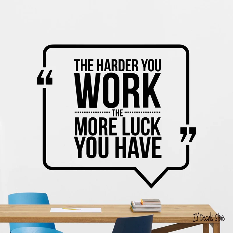 

The Hard You Work More Luck You Have Quote Wall Decal Work Business Motivation Office Vinyl Sticker Art Decor Mural L586