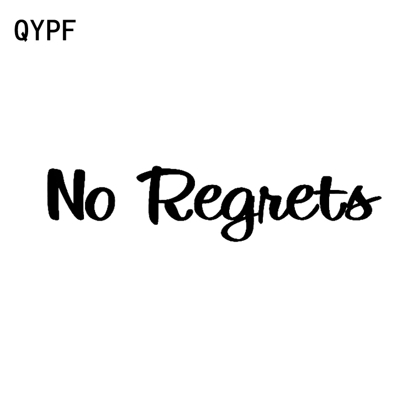 QYPF 17.3cm*4cm No Regrets Creative Vinyl Car-styling Car Window Sticker Decal Black Silver Accessories C15-1527
QYPF 17.3cm*4cm No Regrets Creative Vinyl Car-styling Car Window Sticker Decal Black Silver Accessories C15-1527