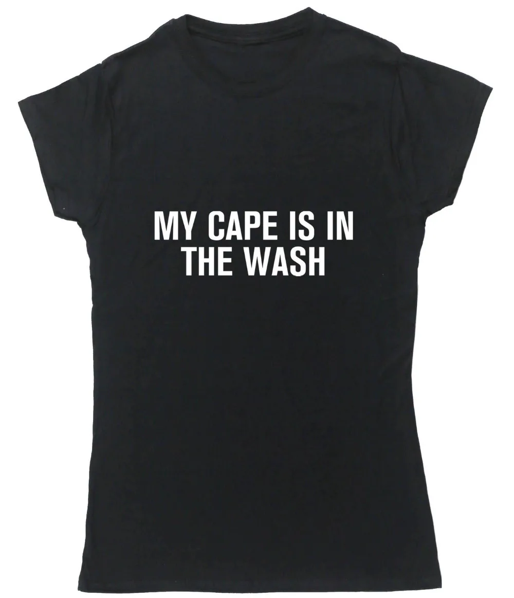 Женские топы my cape is in the wash T Shirt женские футболки подарки Прямая поставка|Футболки|
