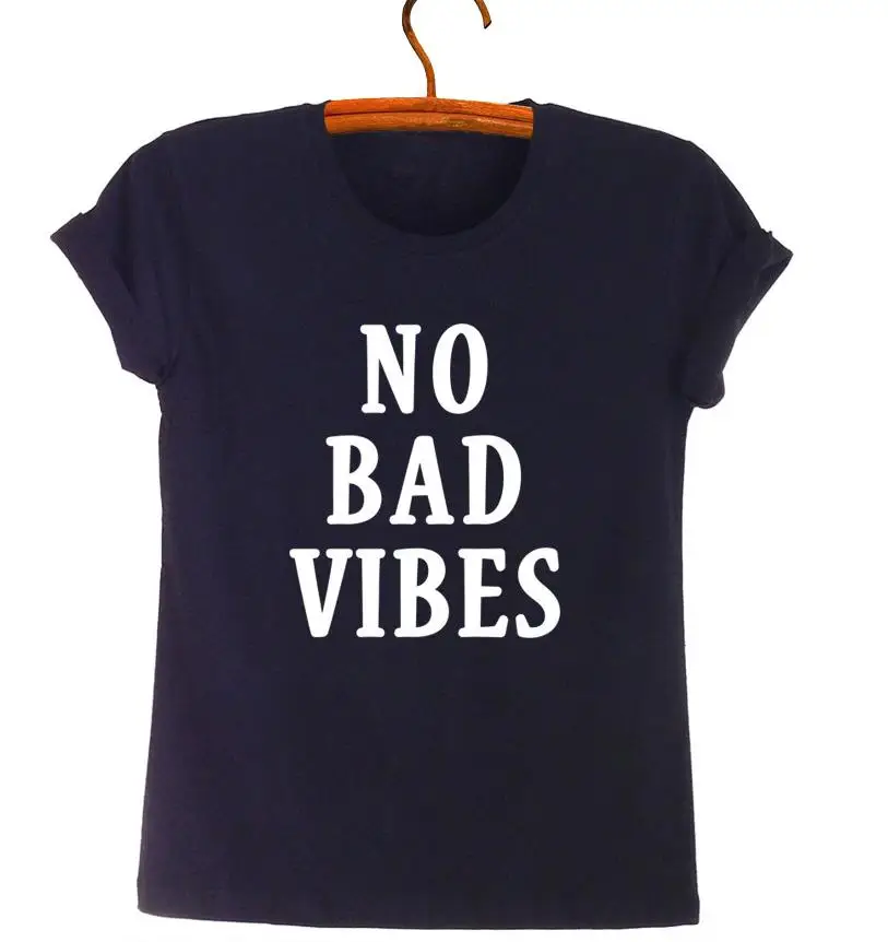 No Bad Vibes Letters Print Women tshirt Cotton Casual Funny t shirt For Lady Top Tee Hipster Drop Ship Z-833
No Bad Vibes Letters Print Women tshirt Cotton Casual Funny t shirt For Lady Top Tee Hipster Drop Ship Z-833