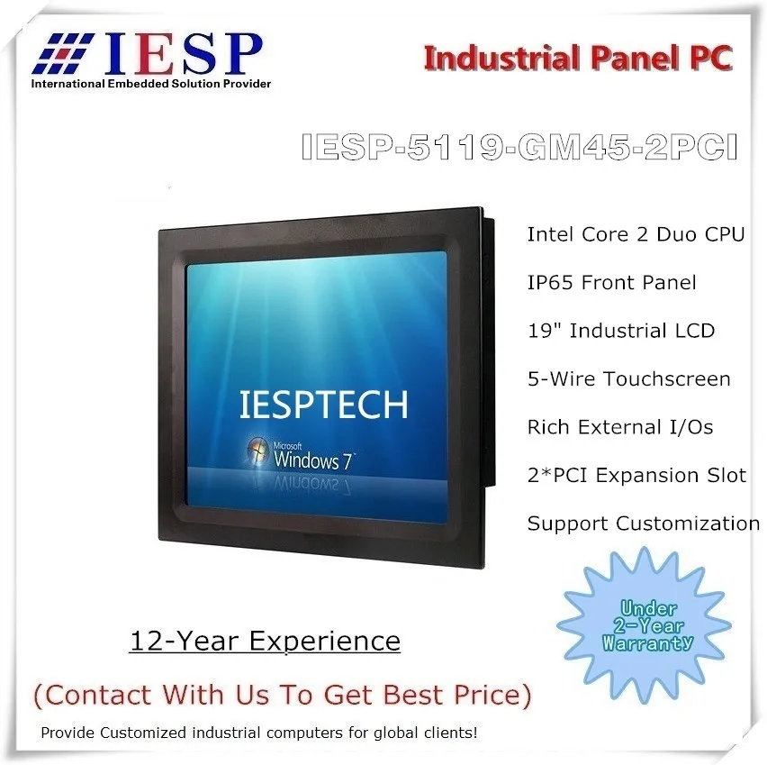 19 inch industrial touchscreen panel PC, with 2 * PCI Expansion Slots, Core 2 Duo Processor, 4GB RAM, 120GB SSD, 2GLAN, 6*COM
19 inch industrial touchscreen panel PC, with 2 * PCI Expansion Slots, Core 2 Duo Processor, 4GB RAM, 120GB SSD, 2GLAN, 6*COM