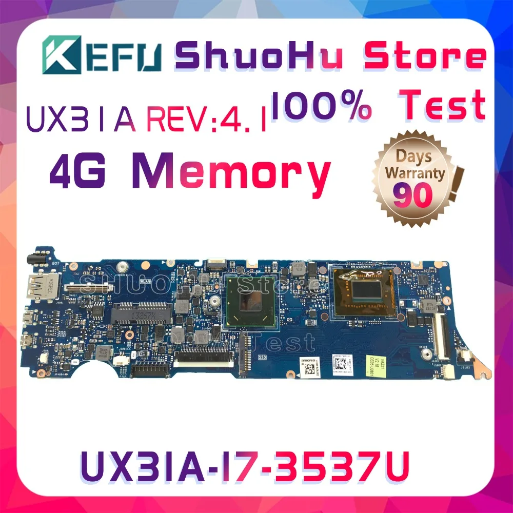 KEFU UX31A2 Mainboard For ASUS UX31A REV4.1 I7-3537U 4G Memory Touch ZenBook Laptop Motherboard Tested 100% Full Function Work
KEFU UX31A2 Mainboard For ASUS UX31A REV4.1 I7-3537U 4G Memory Touch ZenBook Laptop Motherboard Tested 100% Full Function Work
